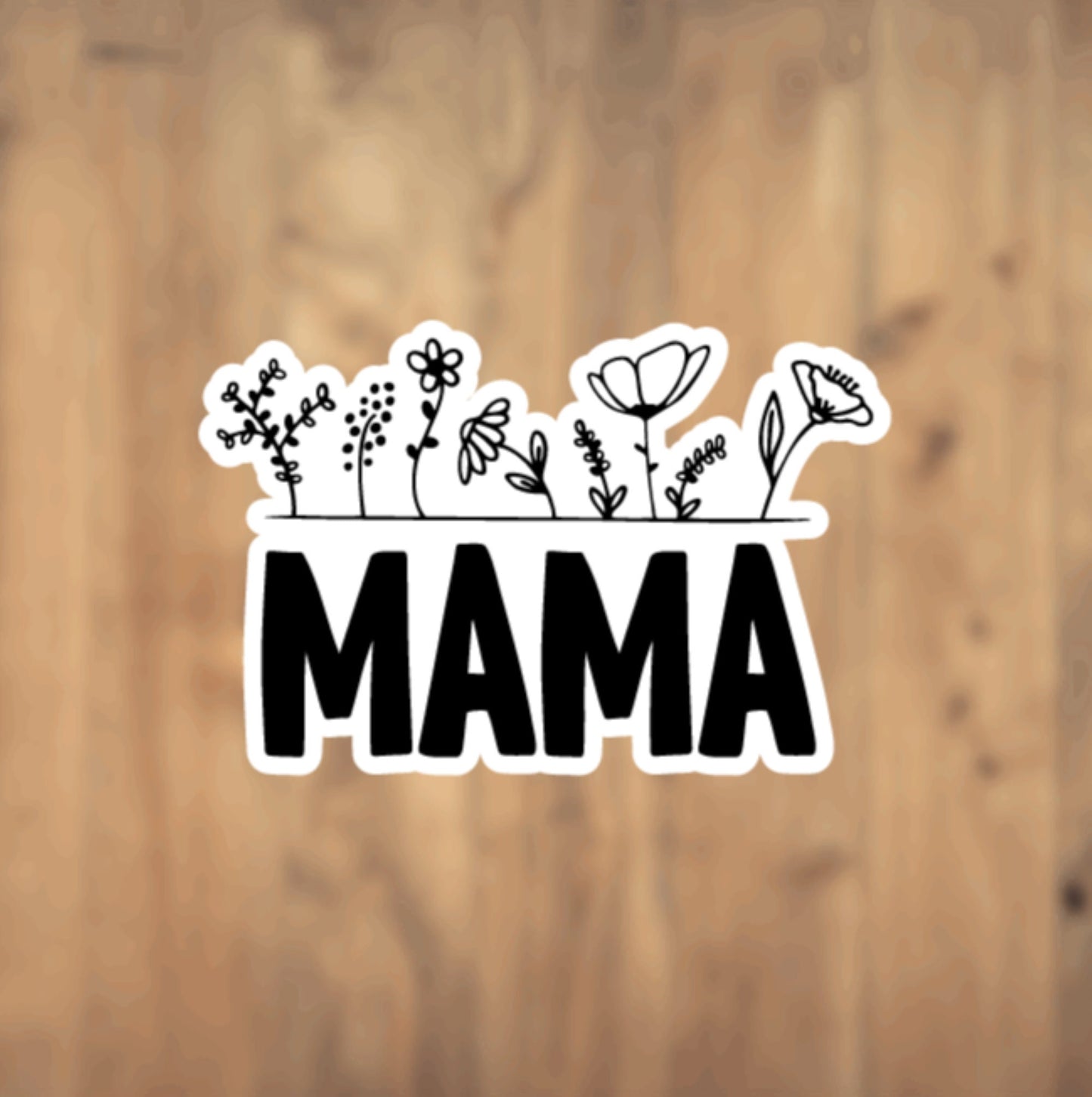 Mama Floral Text Vinyl Sticker | Laptop Sticker | Tumbler Sticker | Phone Sticker | Water Bottle Sticker | Planner Sticker