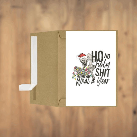 Ho Ho Holy Sh*t What A Year Christmas Skeleton Greeting Card Holiday Card Seasonal Greeting Card