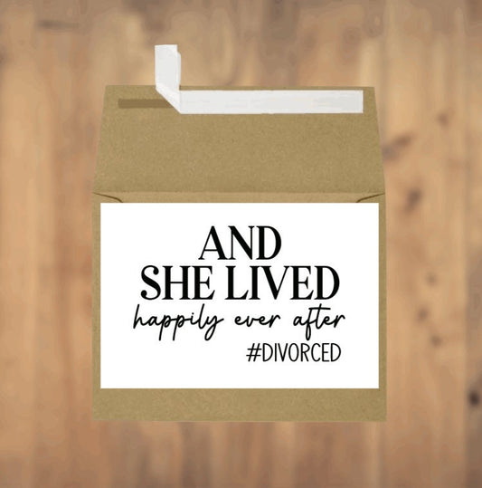 And She Lived Happily Ever After Divorced Card, Funny Card, Blank Card, Celebration Card, Sassy Card, Divorce Card