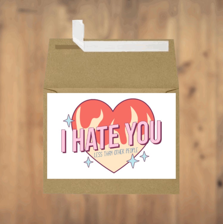 I hate you less than other people, greeting card, love, I tolerate you, funny, couple, boyfriend, girlfriend, spouse, anniversary, friend