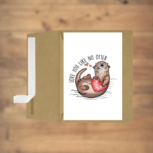 Love you like no otter, otter lover, greeting card, valentine's day, gift, 4 by 6, blank, special occasion, spouse, boyfriend, girlfriend