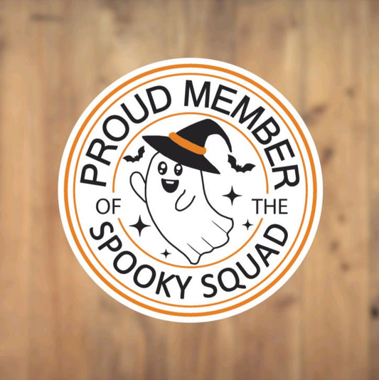 Proud Member Of The Spooky Squad Round Sticker, Ghost, Circle, Vinyl Sticker, Halloween, Spooky, Ghoul, Paranormal, Spooky Season, Haunting